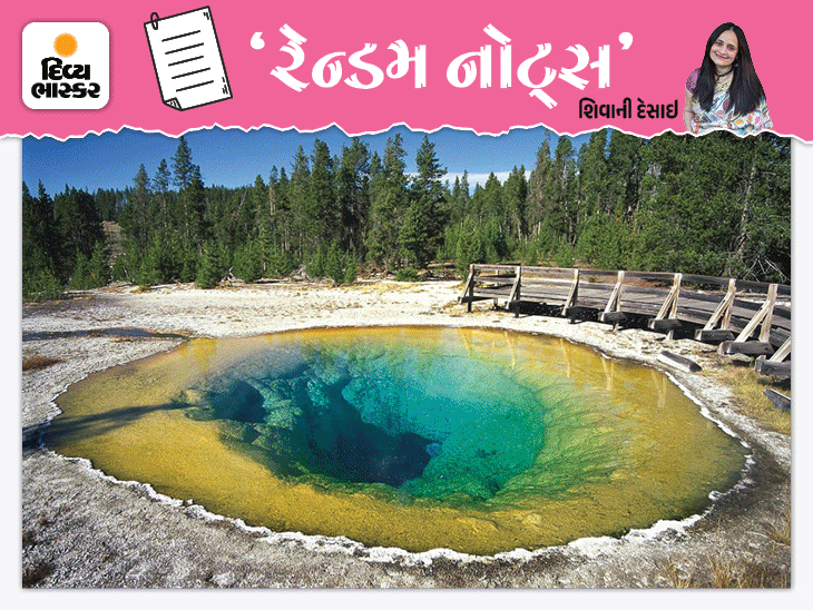 અમેરિકન નેશનલ પાર્કસ: કુદરતની કવિતા, સંસ્કૃતિ અને પ્રકૃતિનું સંતુલન, જ્યાં નતમસ્તક થવાય.