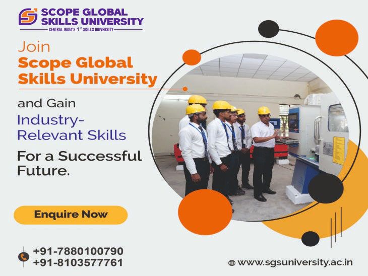Hurry up – limited seats, unlimited opportunities – Scope Global University | इंपैक्ट फीचर: जल्दी कीजिए सीमित सीटें, अनलिमिटेड अवसर: स्कोप ग्लोबल यूनिवर्सिटी में कीजिए अपने करियर की धमाकेदार शुरुआत