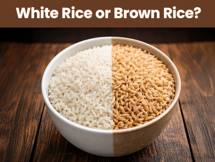White rice or brown rice- Which is healthier for you?