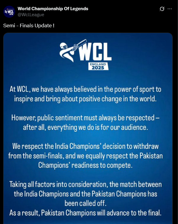 WCL ने देर रात X पर पोस्ट करके पाकिस्तान के फाइनल में पहुंचने की जानकारी दी।