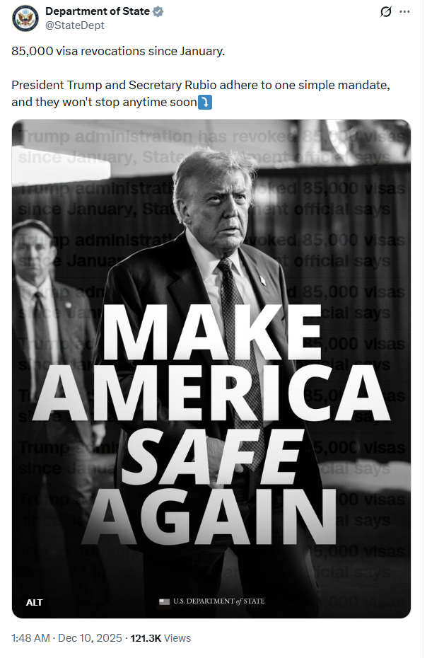 યુએસ સ્ટેટ ડિપાર્ટમેન્ટે X પરની પોસ્ટમાં 'મેક અમેરિકા સેફ અગેઇન' સ્લોગન સાથે રાષ્ટ્રપતિ ટ્રમ્પનો ફોટો પણ શેર કર્યો હતો.