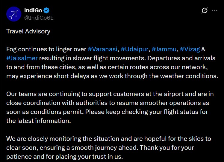 इंडिगो ने कोहरे से प्रभावित शहरों में फ्लाइट की टाइमिंग में देरी की आशंका व्यक्त की है।