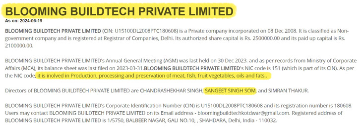 ब्लूमिंग बिल्ड टेक प्राइवेट लिमिटेड भी मीट का कारोबार करती है। संगीत सोम का इसमें डायरेक्टर के तौर पर नाम दर्ज है।