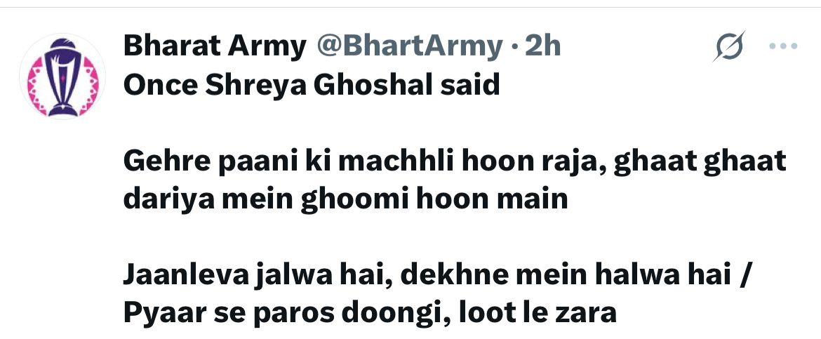भारत आर्मी नाम के X यूजर ने लिखा, "श्रेया घोषाल ने एक बार कहा था - गहरे पानी की मछली हूं राजा, घाट घाट दरिया में घूमी हूं मैं।, जानलेवा जलवा है, देखने में हलवा है, प्यार से परोस दूंगी, लूट ले जरा।"