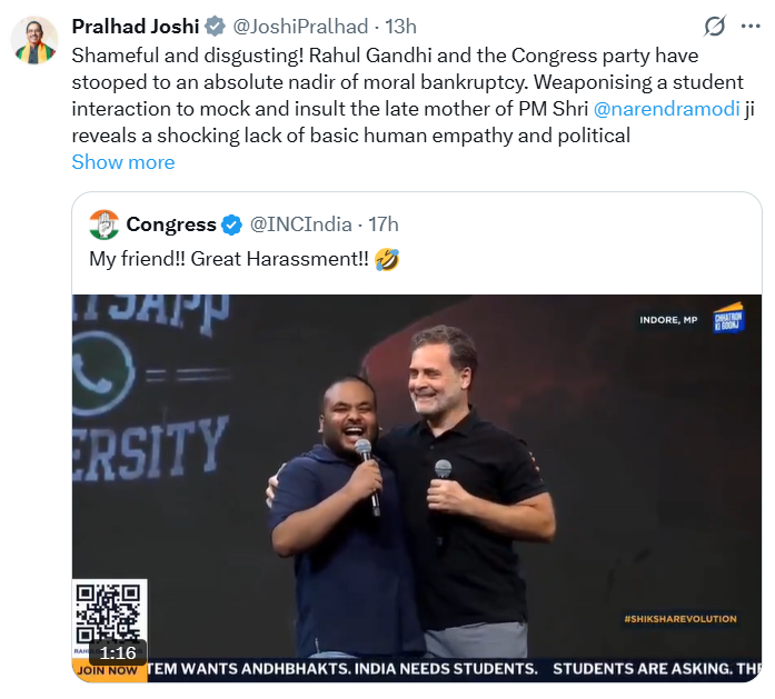 शिक्षा मंत्री प्रल्हाद जोशी ने राहुल के कार्यक्रम का वीडियो X पर शेयर कर आलोचना की।